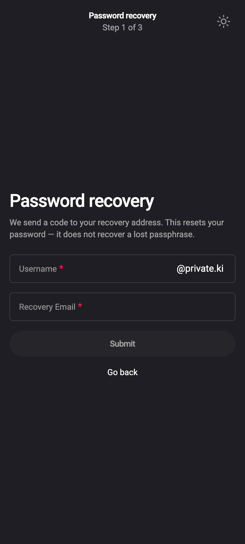 Step 1 of 3: your username and the recovery address you registered.