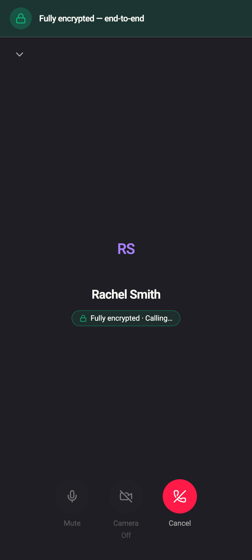 Placing a call: the name, the green “Fully encrypted · Calling…” pill, and Cancel.