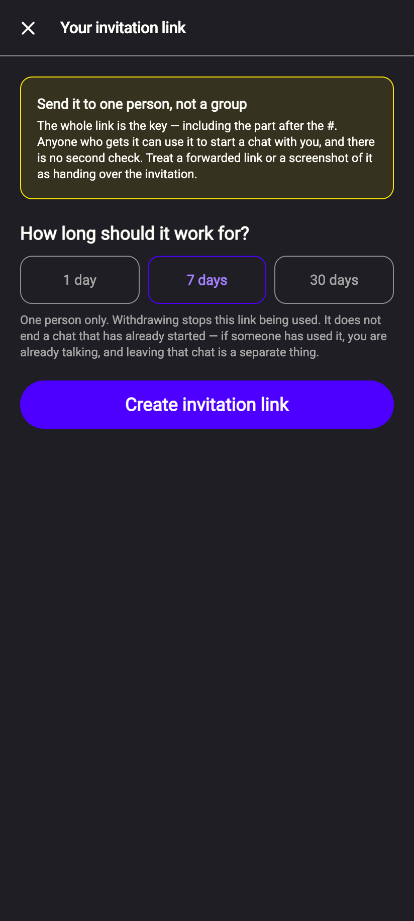 Pick 1, 7 or 30 days. The note above explains why the link must go to one person only.