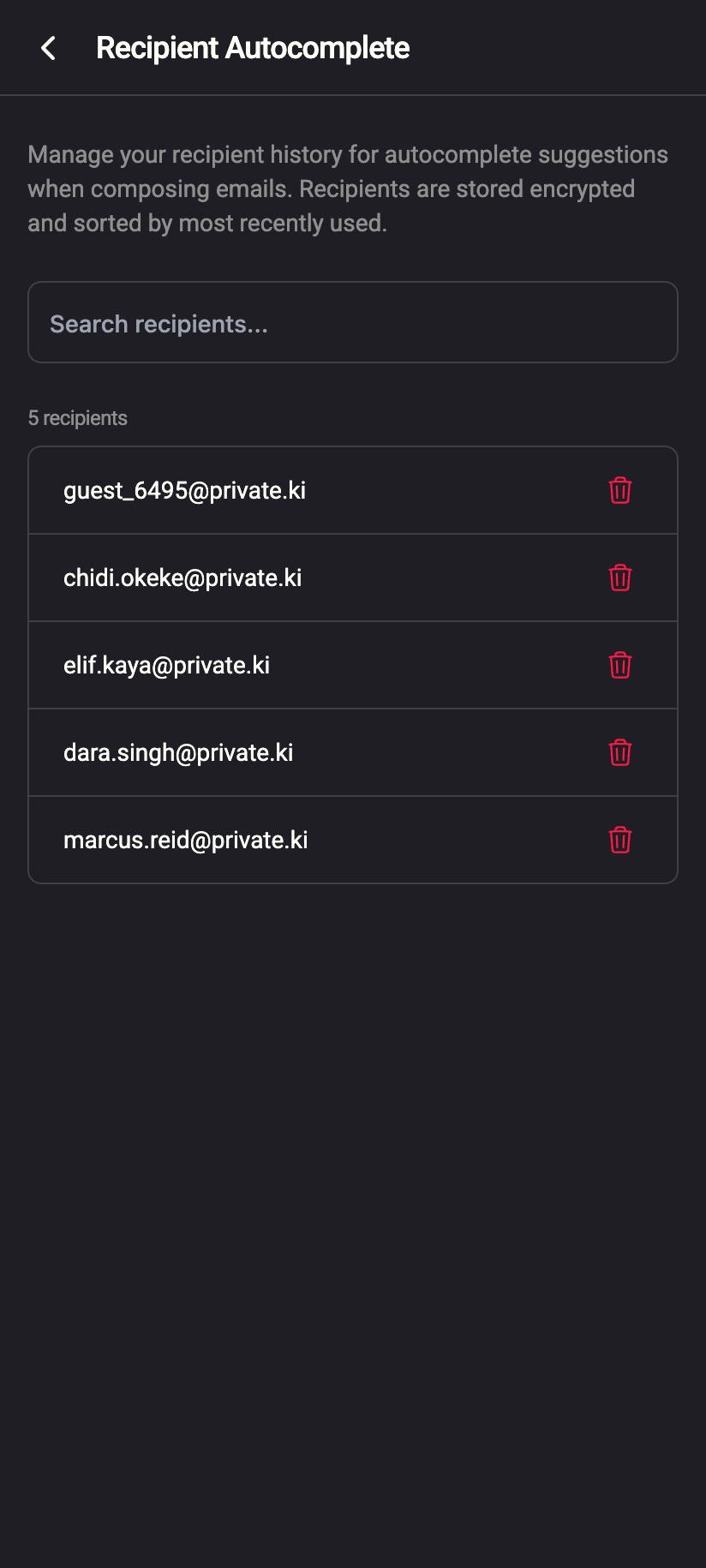 Settings › Recipient Autocomplete lists your history, most recent first, with a search box and a trash icon per row.