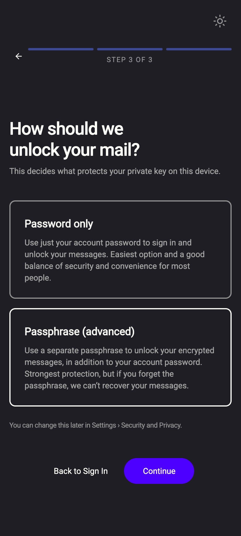 Choose your unlock method: Password only, or Passphrase (advanced).