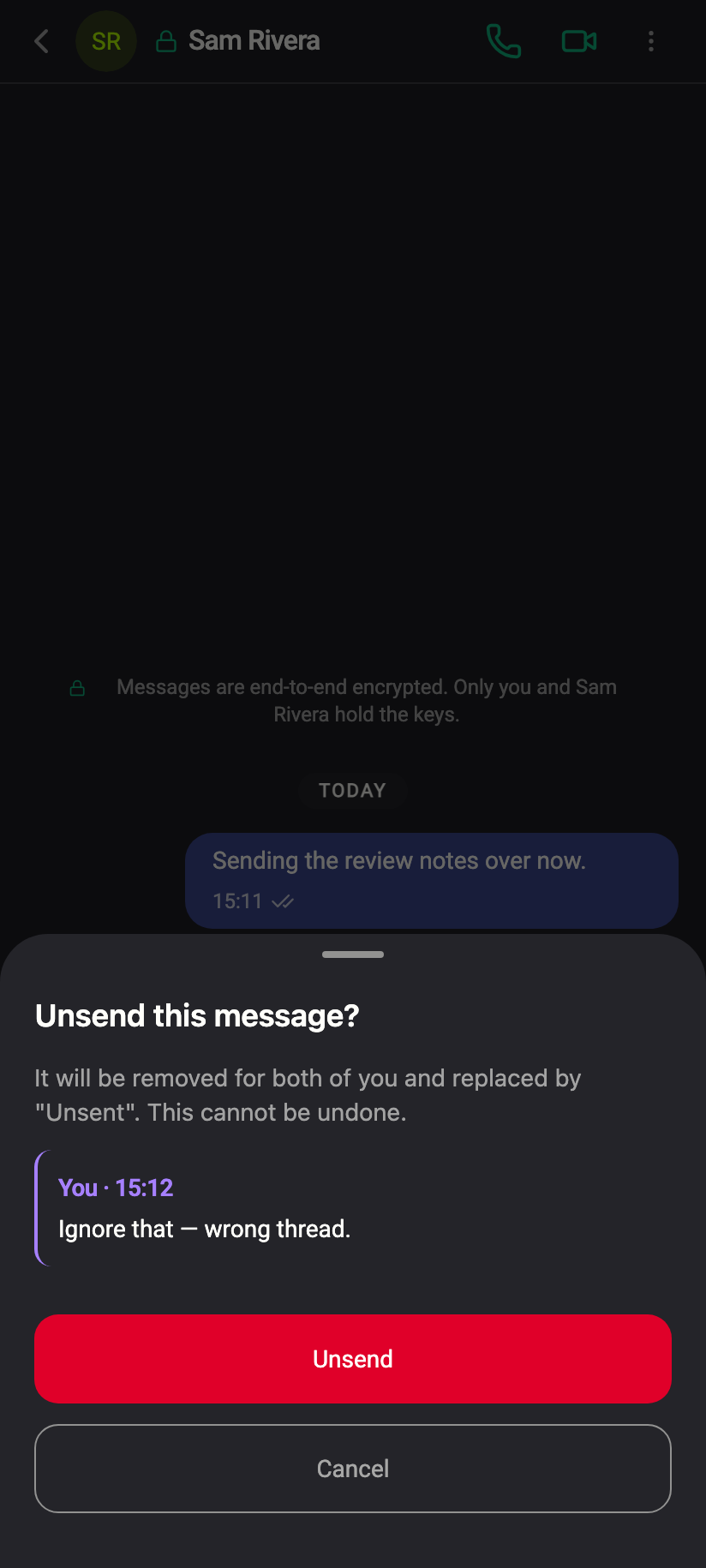 Unsend this message? — it quotes the message; the placeholder will read Unsent on both sides.